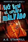 Big Ben, El Cobayo Malvado (eBook, ePUB)