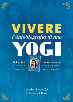 Vivere lߣAutobiografia di uno yogi (eBook, ePUB) - Jaerschky, Jayadev; Mascia Ellero, Sahaja