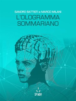 L’ologramma sommariano (eBook, ePUB) - Battisti, Sandro; Milani, Marco