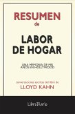 Labor De Hogar: Una Memoria De Mis Años En Hollywood de Lloyd Kahn: Conversaciones Escritas (eBook, ePUB)
