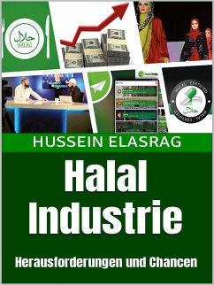 Halal Industrie: Herausforderungen und Chancen (eBook, ePUB) - Elasrag, Hussein