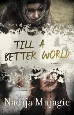 Till a Better World - Mujagic, Nadija