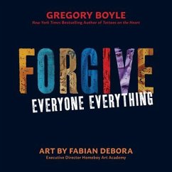 Forgive Everyone Everything - Boyle, Gregory
