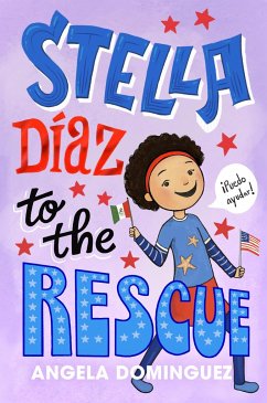 Stella Díaz to the Rescue - Dominguez, Angela