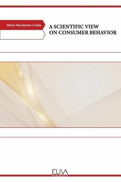 A Scientific View on Consumer Behavior - Cunha, Maria Nascimento