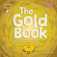 The Gold Book: What to Do When You're Proud - Wood, John