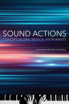 Sound Actions (eBook, ePUB) - Jensenius, Alexander Refsum