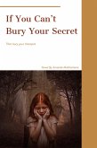 If You Can't Bury Your Secret. Bury Your Therapist (eBook, ePUB)