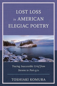 Lost Loss in American Elegiac Poetry - Komura, Toshiaki