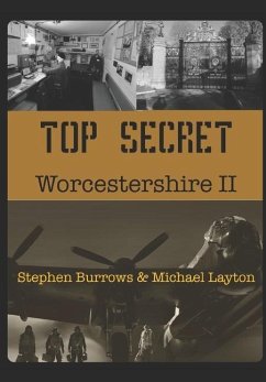 Top Secret Worcestershire Volume Two - Layton, Michael; Burrows, Stephen