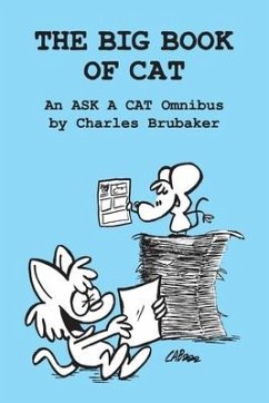 The Big Book of Cat: An Ask a Cat Omnibus - Brubaker, Charles