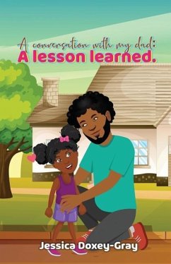 A Conversation with My Dad: A Lesson Learned - Doxey-Gray, Jessica