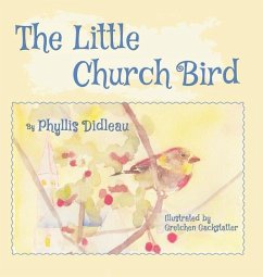 The Little Church Bird - Didleau, Phyllis