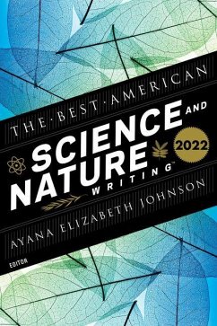 The Best American Science and Nature Writing 2022 - Johnson, Ayana Elizabeth;Green, Jaime