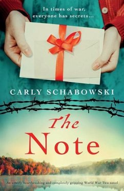 The Note: An utterly heartbreaking and completely gripping World War Two novel - Schabowski, Carly