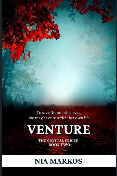 Venture (The Crystal Series) Book Two - Markos, Nia