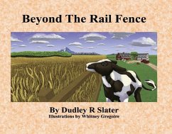 Beyond the Rail Fence - Slater, Dudley R.