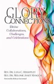 Glory Connections: Divine Collaborations, Challenges, and Celebrations