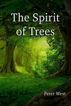 The Spirit of Trees - West, Peter