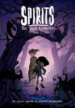 Spirits: The Soul Collector Volume 1 - Lawler, Colin