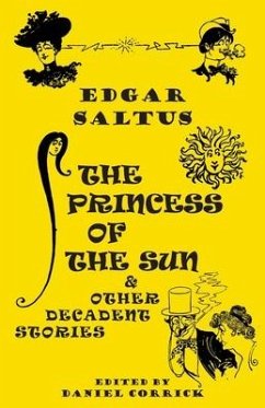 Cover The Princess of the Sun and Other Decadent Stories