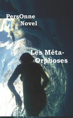 Les Méta-Orphoses - Novel, Personne