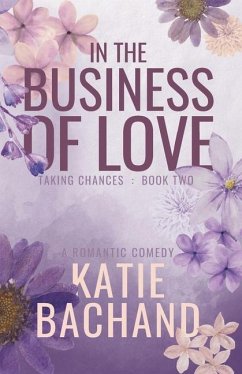 In the Business of Love - Bachand, Katie