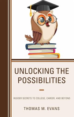 Unlocking the Possibilities - Evans, Thomas M.
