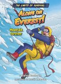 Alone on Everest!: Mountain Survivor