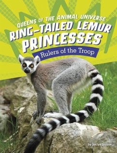 Ring-Tailed Lemur Princesses: Rulers of the Troop - Jaycox, Jaclyn