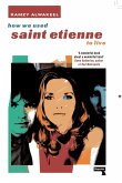 How We Used Saint Etienne to Live (eBook, ePUB)