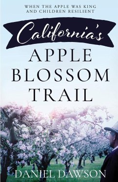 California's Apple Blossom Trail - Dawson, Daniel