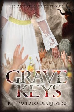 Grave Keys: Volume 5 - Machado De Quevedo, R. J.