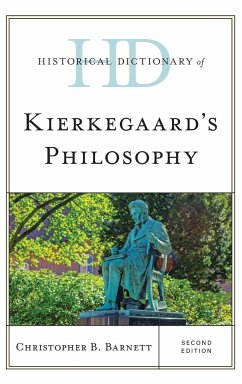 Historical Dictionary of Kierkegaard's Philosophy, Second Edition - Barnett, Christopher B.