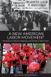 A New American Labor Movement - Bild 1