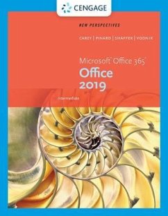New Perspectives Microsoft Office 365 & Office 2019 Intermediate, Loose-Leaf Version - Carey, Patrick; Pinard, Katherine T.; Shaffer, Ann