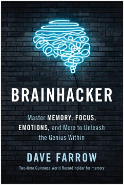 Brainhacker (eBook, ePUB) - Farrow, Dave