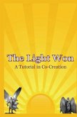 The Light Won: A Tutorial in Co-Creation