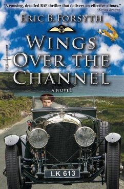 Wings Over the Channel - Forsyth, Eric B.