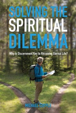 Solving The Spiritual Dilemma - Copple, Michael