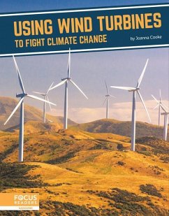 Using Wind Turbines to Fight Climate Change - Cooke, Joanna