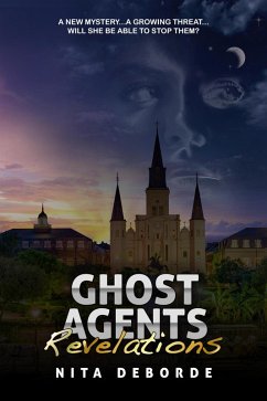 Ghost Agents: Revelations (eBook, ePUB) - Deborde, Nita