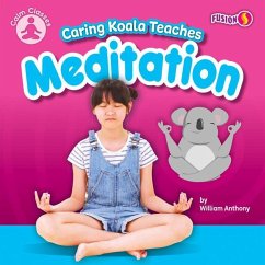 Caring Koala Teaches Meditation - Anthony, William