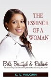 The Essence of a Woman: Bold, Beautiful and Resilient