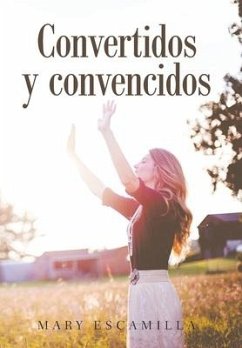 Convertidos Y Convencidos - Escamilla, Mary