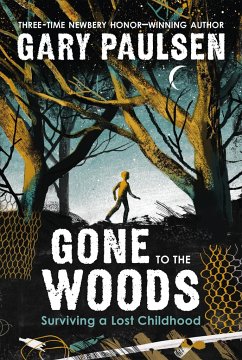 Gone to the Woods - Paulsen, Gary