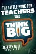 The Little Book for Teachers Who Think... - Bild 1