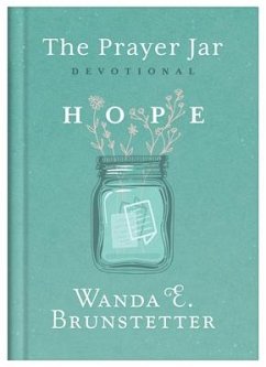 The Prayer Jar Devotional: Hope - Brunstetter, Wanda E.; Maltese, Donna K.