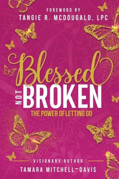 Blessed Not Broken - Mitchell-Davis, Tamara
