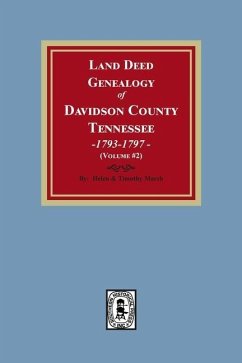 Land Deed Genealogy of Davidson County, Tennessee, 1792-1797. (Volume #2) - Marsh, Helen; Marsh, Timothy